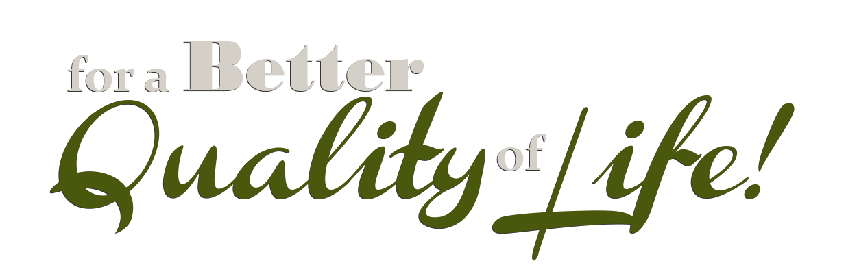 for a better quality of Life